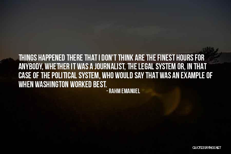 Rahm Emanuel Best Quotes By Rahm Emanuel Rahm Emanuel Best Quotes By Rahm Emanuel