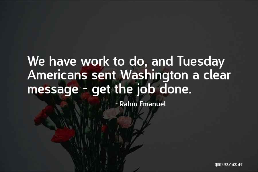 Rahm Emanuel Best Quotes By Rahm Emanuel Rahm Emanuel Best Quotes By Rahm Emanuel