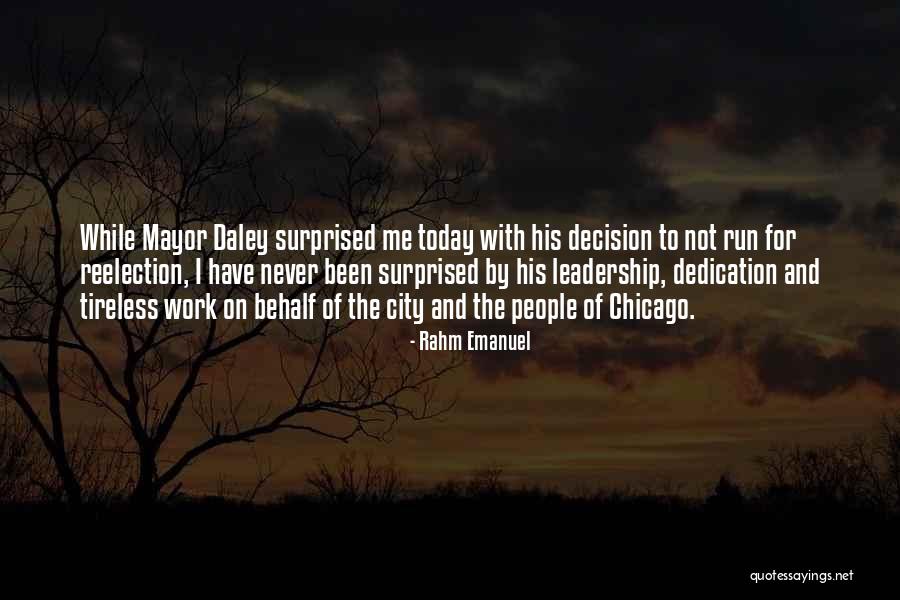 Rahm Emanuel Best Quotes By Rahm Emanuel Rahm Emanuel Best Quotes By Rahm Emanuel