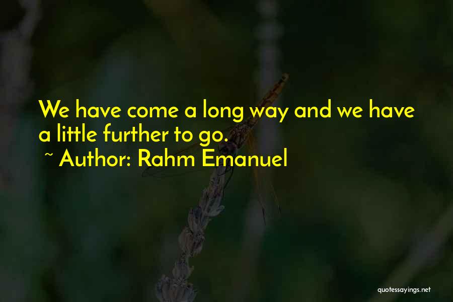 Rahm Emanuel Quotes 1332283