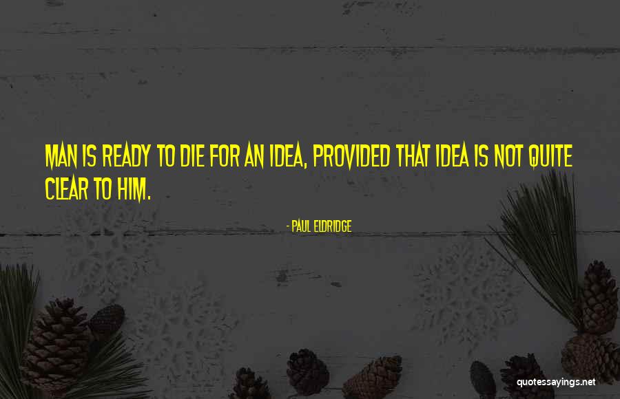 Rahmana Ullah Quotes By Paul Eldridge Rahmana Ullah Quotes By Paul Eldridge