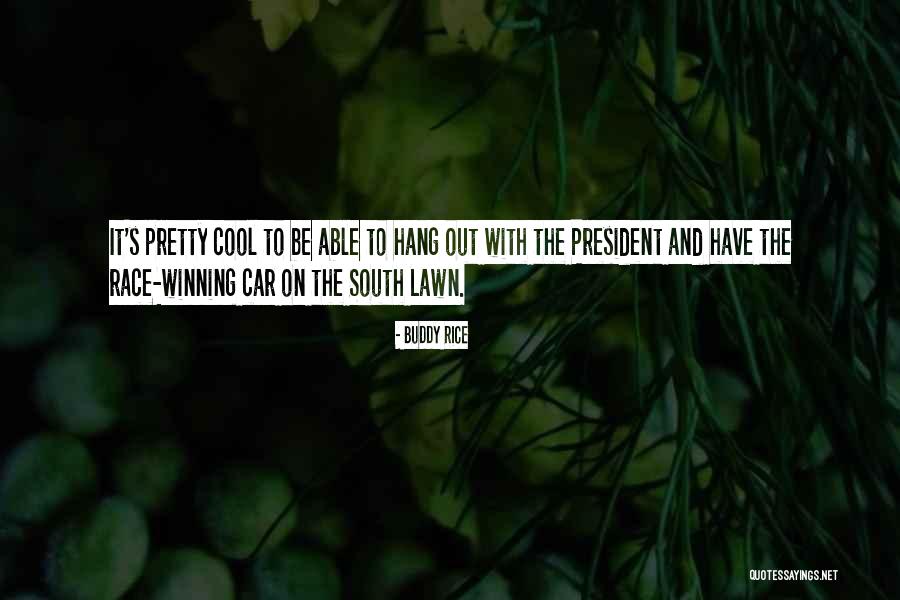 Rahmen Sterling Quotes By Buddy Rice Rahmen Sterling Quotes By Buddy Rice