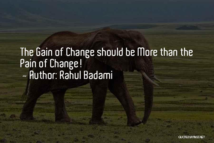 Rahul Badami Quotes 1419992
