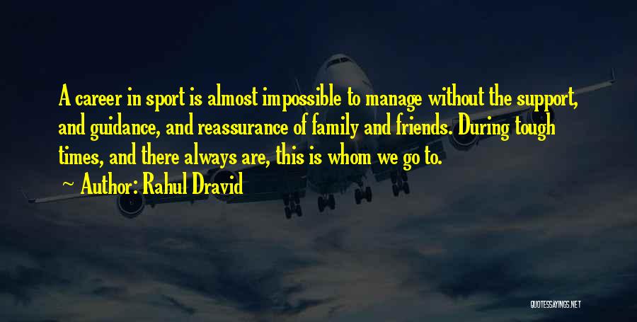 Rahul Dravid Quotes 1014402