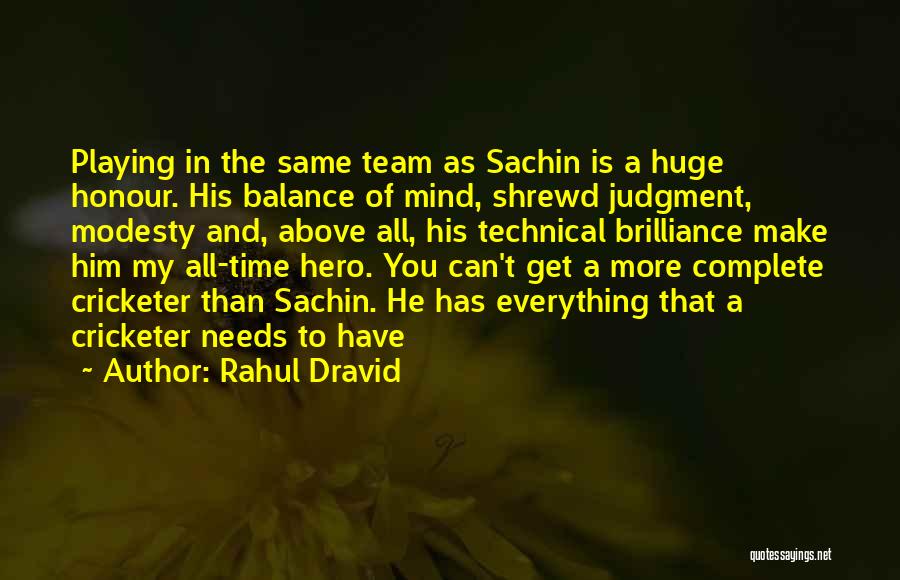 Rahul Dravid Quotes 103362