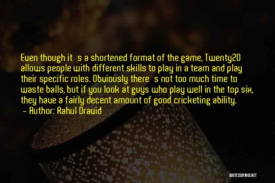 Rahul Dravid Quotes 1068942