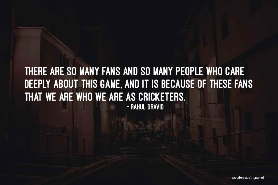 Rahul Dravid Quotes 1497183 Rahul Dravid Quotes 1497183