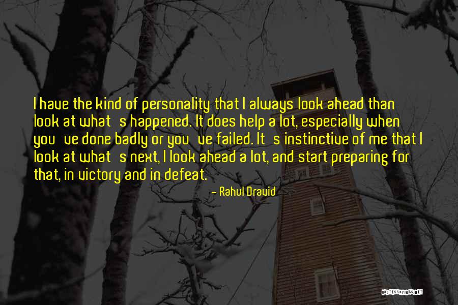 Rahul Dravid Quotes 1516090