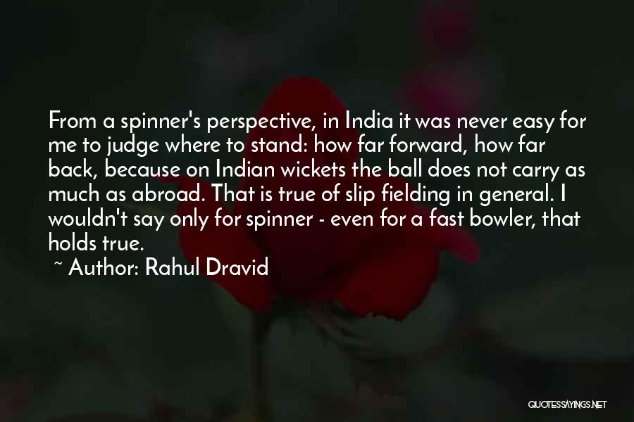 Rahul Dravid Quotes 1787203