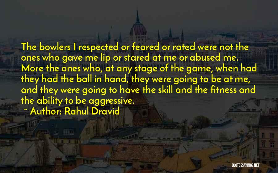 Rahul Dravid Quotes 1975256