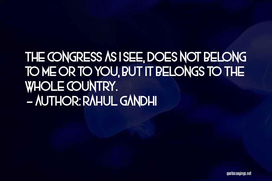 Rahul Gandhi Quotes 1967114