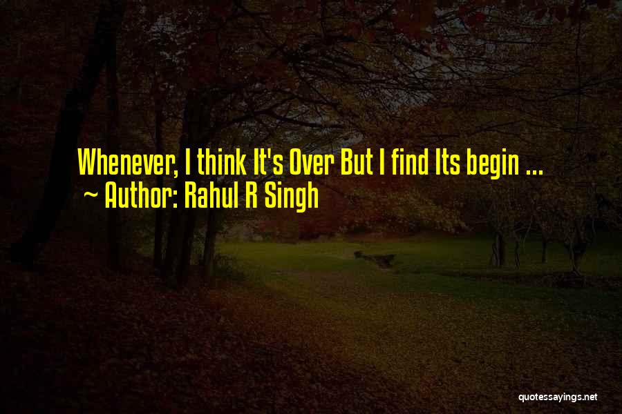 Rahul R Singh Quotes 672421