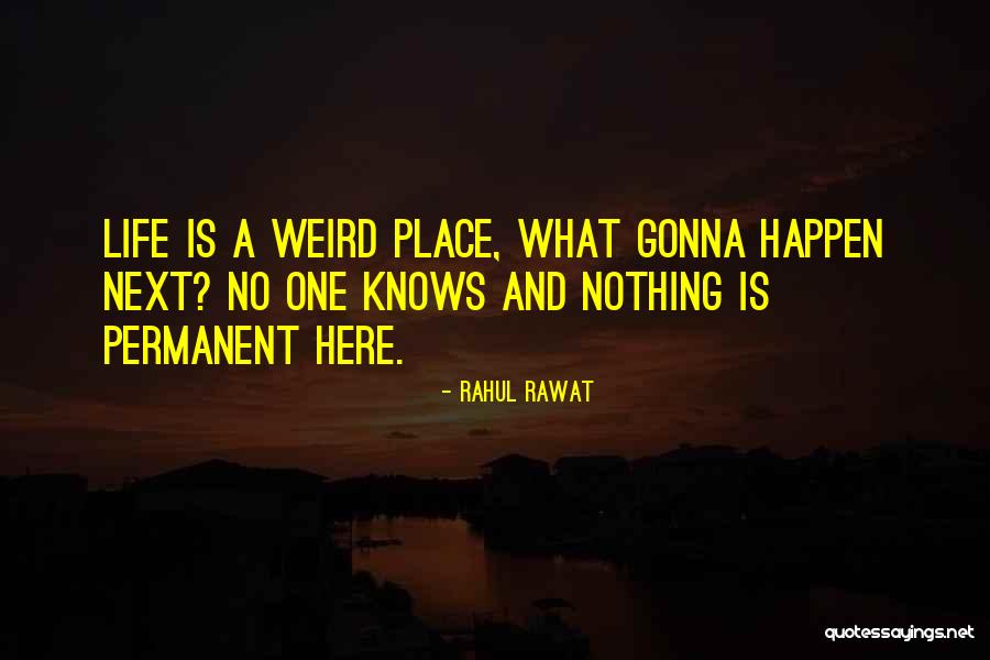 Rahul Rawat Quotes 2183213 Rahul Rawat Quotes 2183213