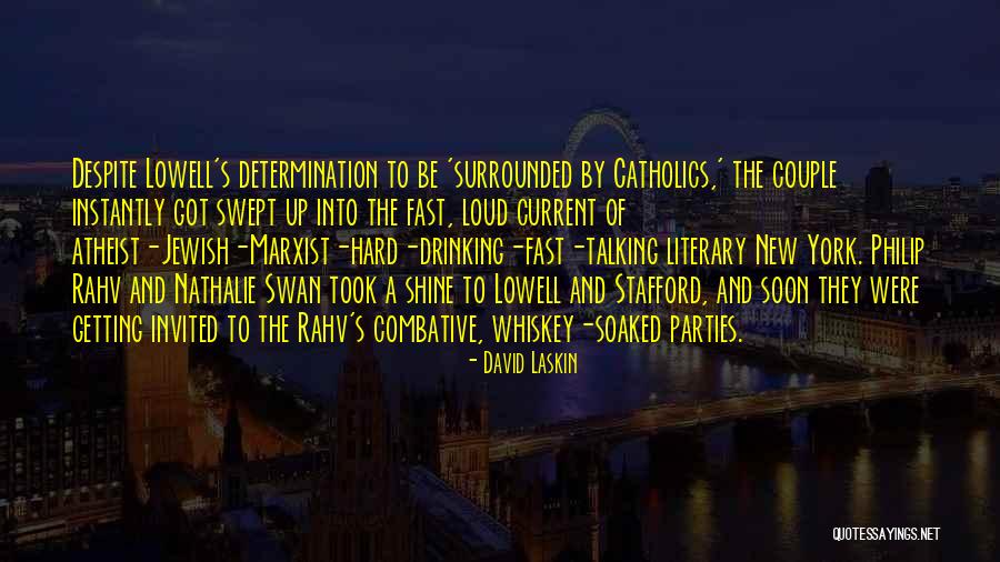 Rahv Quotes By David Laskin Rahv Quotes By David Laskin