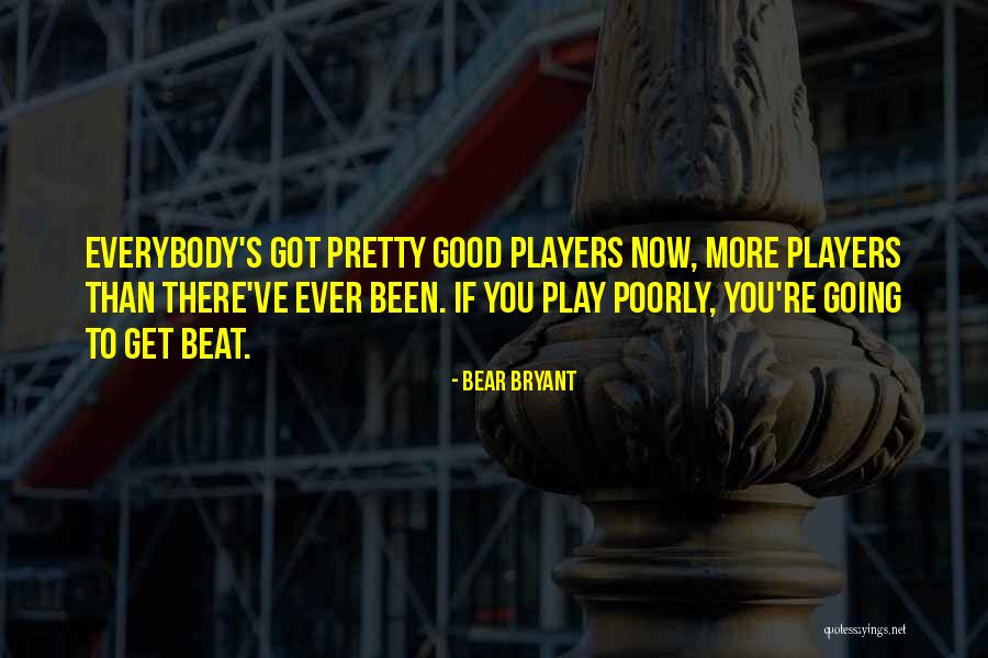 Raiberti Quotes By Bear Bryant Raiberti Quotes By Bear Bryant