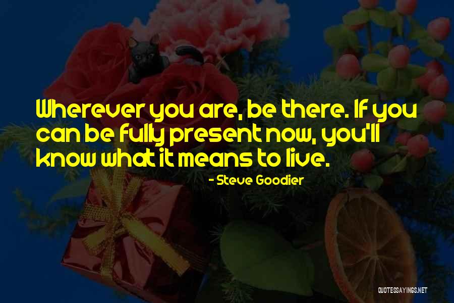 Raible Road Quotes By Steve Goodier Raible Road Quotes By Steve Goodier