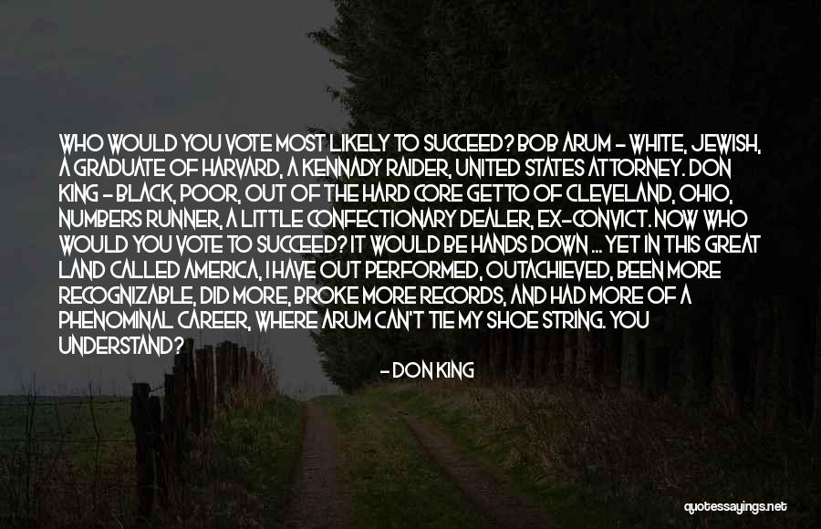 Raider Quotes By Don King Raider Quotes By Don King