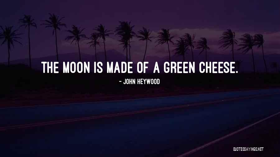 Raideur Dans Quotes By John Heywood