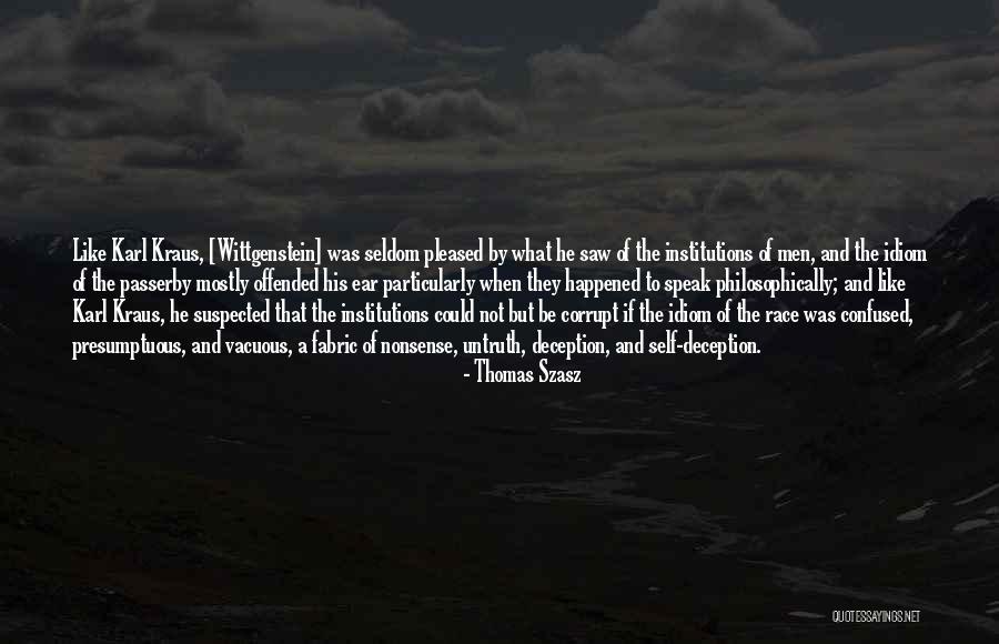 Raideur Du Quotes By Thomas Szasz Raideur Du Quotes By Thomas Szasz
