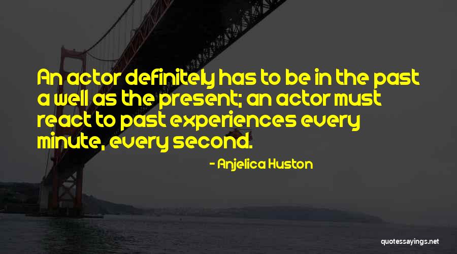 Raideur Mecanique Quotes By Anjelica Huston Raideur Mecanique Quotes By Anjelica Huston
