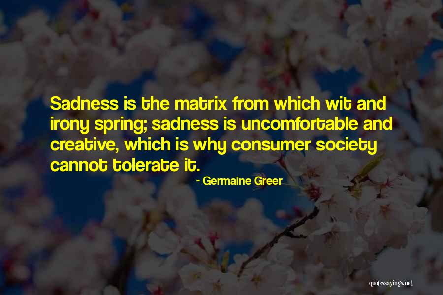 Raideur Mecanique Quotes By Germaine Greer Raideur Mecanique Quotes By Germaine Greer