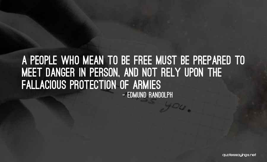 Raideur Musculaire Quotes By Edmund Randolph Raideur Musculaire Quotes By Edmund Randolph