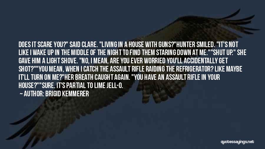 Raiding Quotes By Brigid Kemmerer