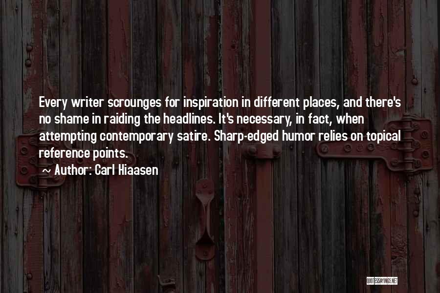 Raiding Quotes By Carl Hiaasen