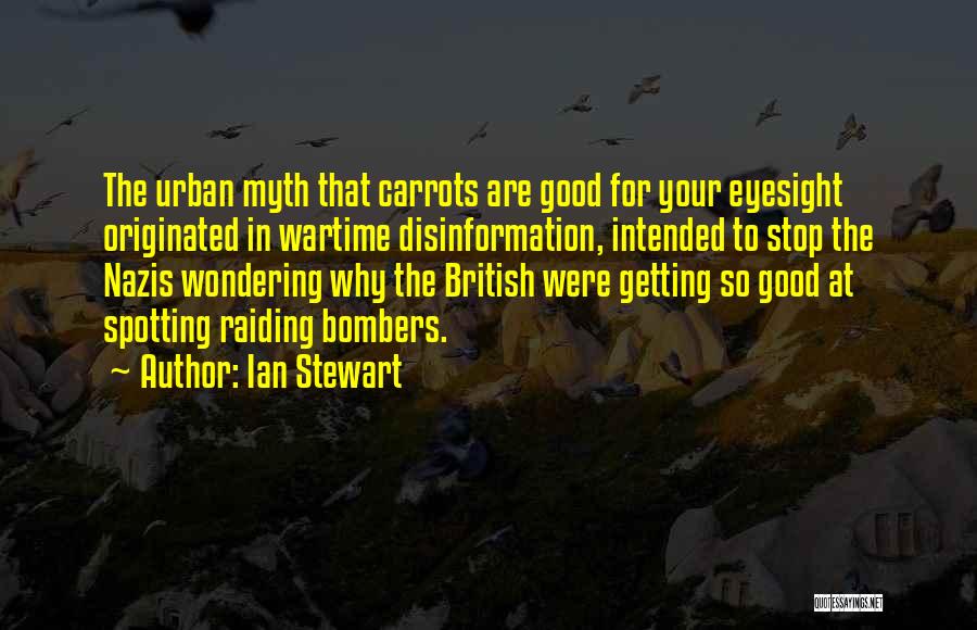 Raiding Quotes By Ian Stewart