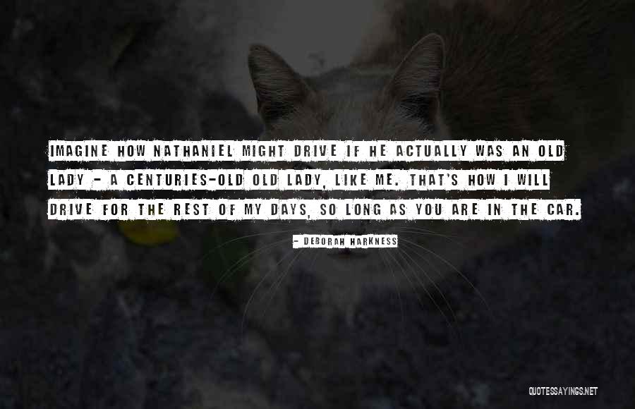 Raigan Newton Quotes By Deborah Harkness Raigan Newton Quotes By Deborah Harkness