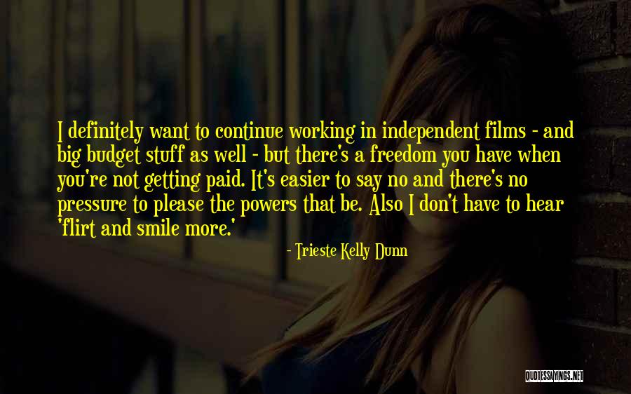 Raikantopini Quotes By Trieste Kelly Dunn Raikantopini Quotes By Trieste Kelly Dunn