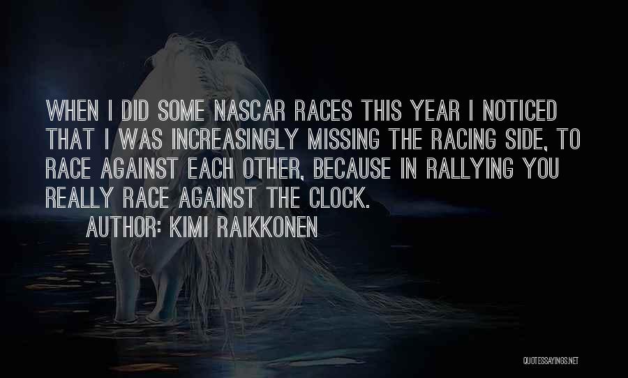 Raikkonen Quotes By Kimi Raikkonen