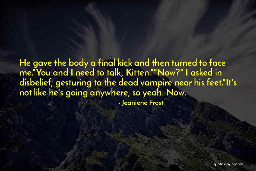 Raikou Quotes By Jeaniene Frost Raikou Quotes By Jeaniene Frost