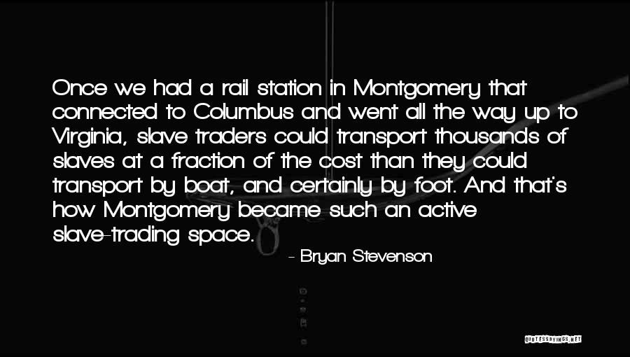 Rail Station Quotes By Bryan Stevenson Rail Station Quotes By Bryan Stevenson