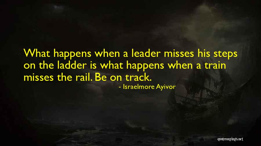 Rail Track Quotes By Israelmore Ayivor Rail Track Quotes By Israelmore Ayivor