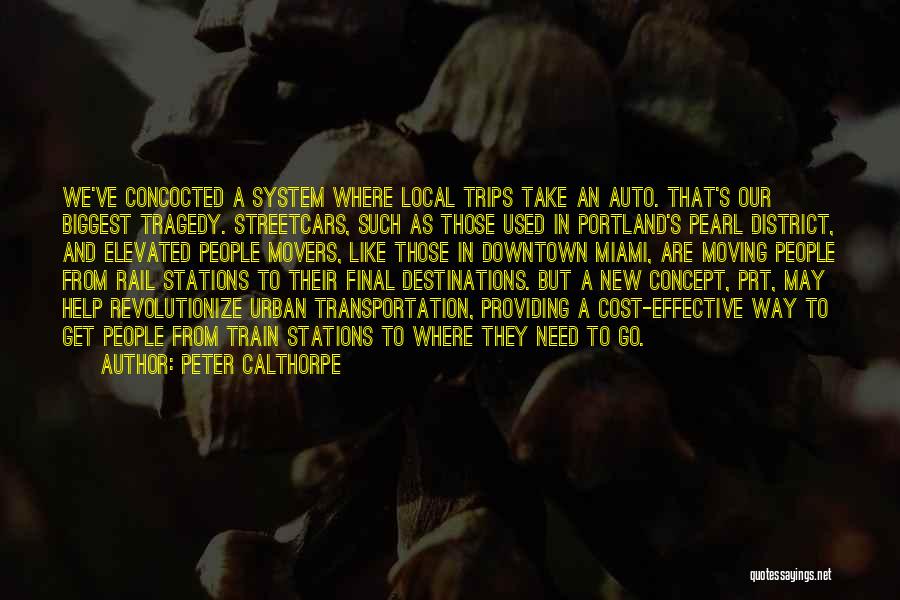 Rail Transportation Quotes By Peter Calthorpe