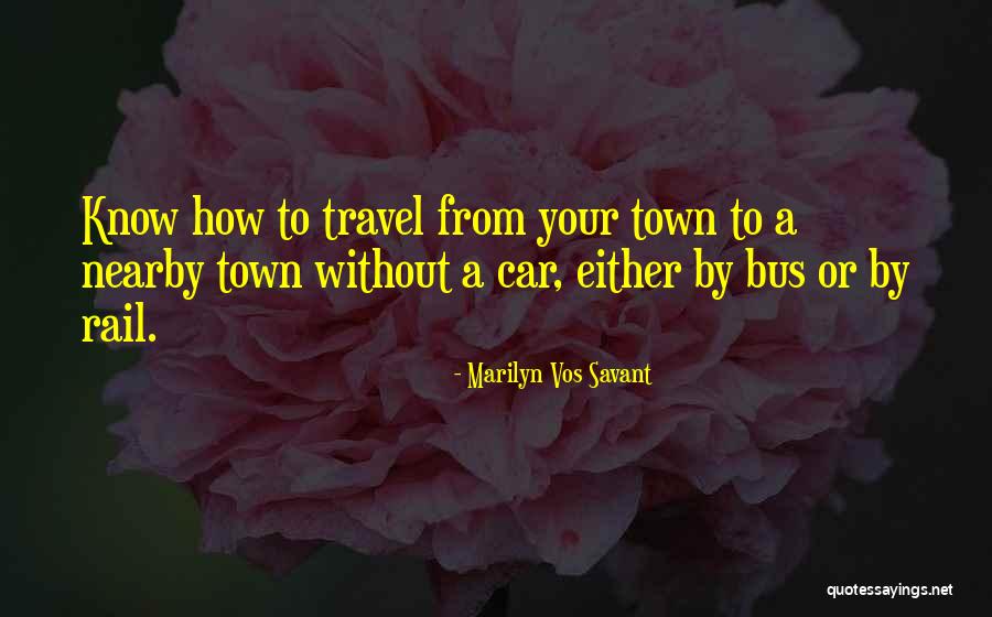 Rail Travel Quotes By Marilyn Vos Savant Rail Travel Quotes By Marilyn Vos Savant