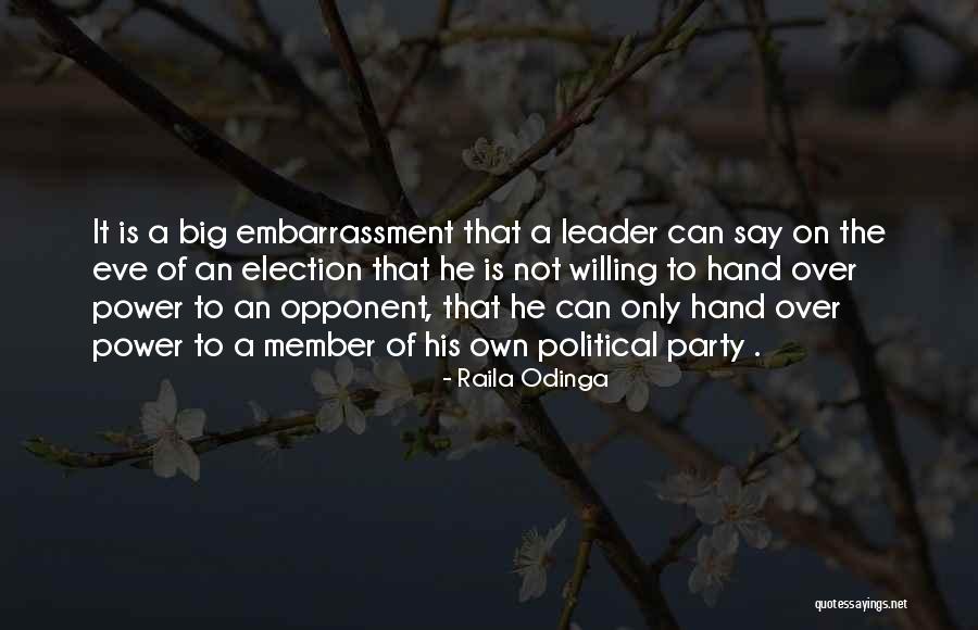 Raila Odinga Best Quotes By Raila Odinga