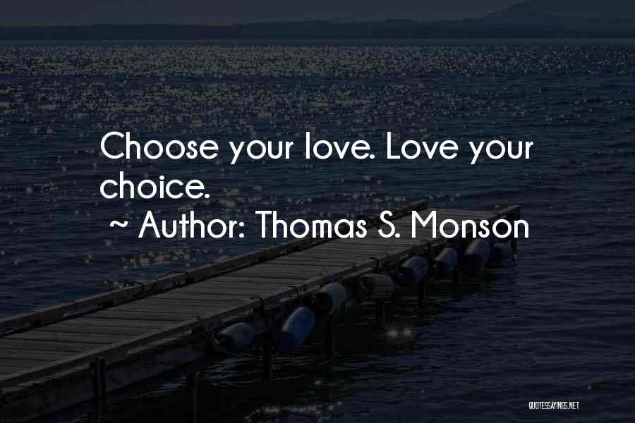 Railcar Movers Quotes By Thomas S. Monson