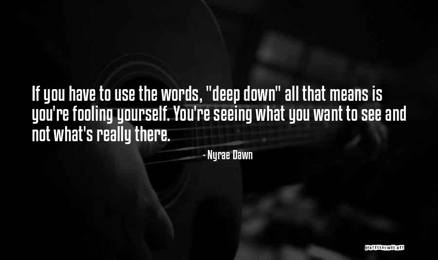 Railers Quotes By Nyrae Dawn Railers Quotes By Nyrae Dawn
