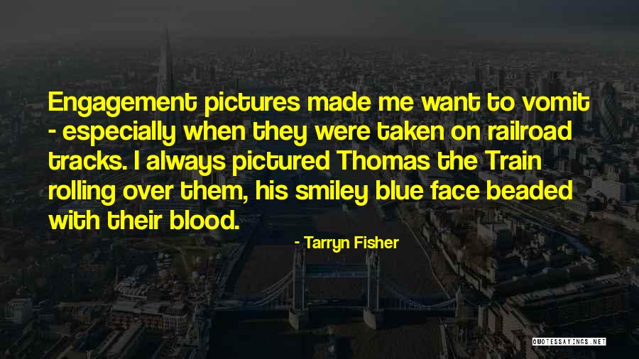 Railroad Tracks Quotes By Tarryn Fisher Railroad Tracks Quotes By Tarryn Fisher