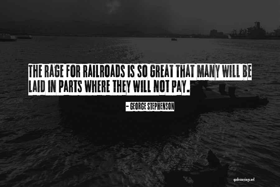 Railroads Quotes By George Stephenson