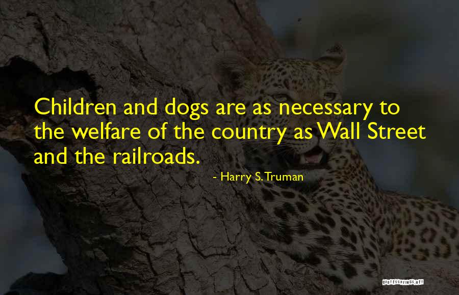 Railroads Quotes By Harry S. Truman