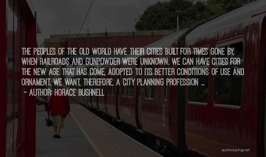 Railroads Quotes By Horace Bushnell