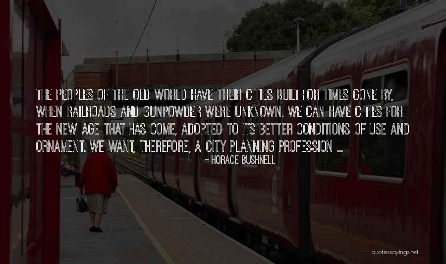 Railroads Quotes By Horace Bushnell