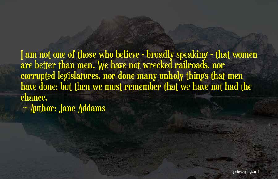 Railroads Quotes By Jane Addams