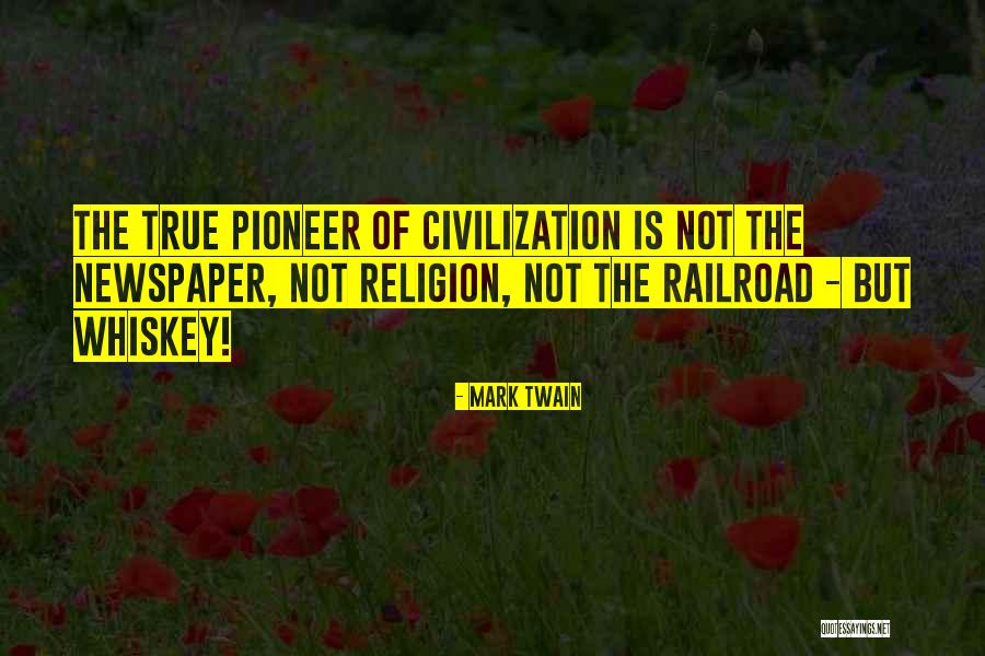 Railroads Quotes By Mark Twain