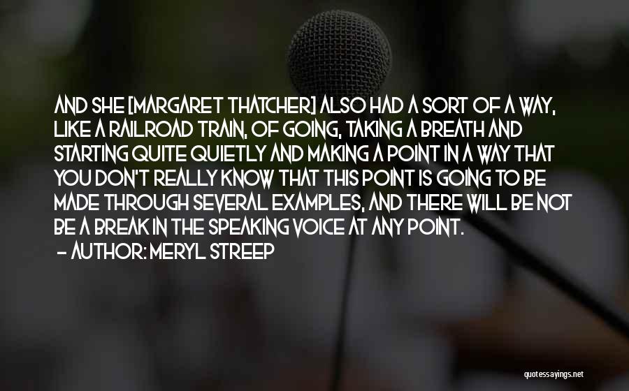Railroads Quotes By Meryl Streep