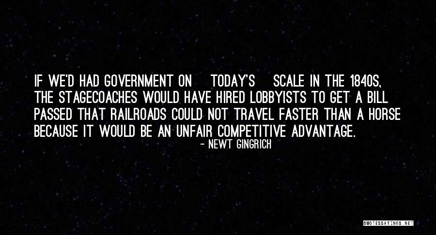 Railroads Quotes By Newt Gingrich