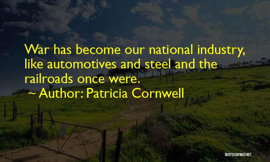 Railroads Quotes By Patricia Cornwell